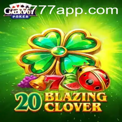 Descubra o Mundo de 20BlazingClover: O Jogo de Casino Inspirador